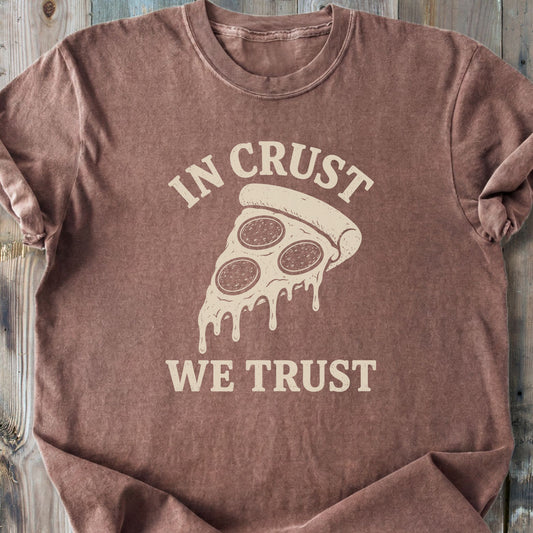 In Crust We Trust - Premium Heavyweight Tee