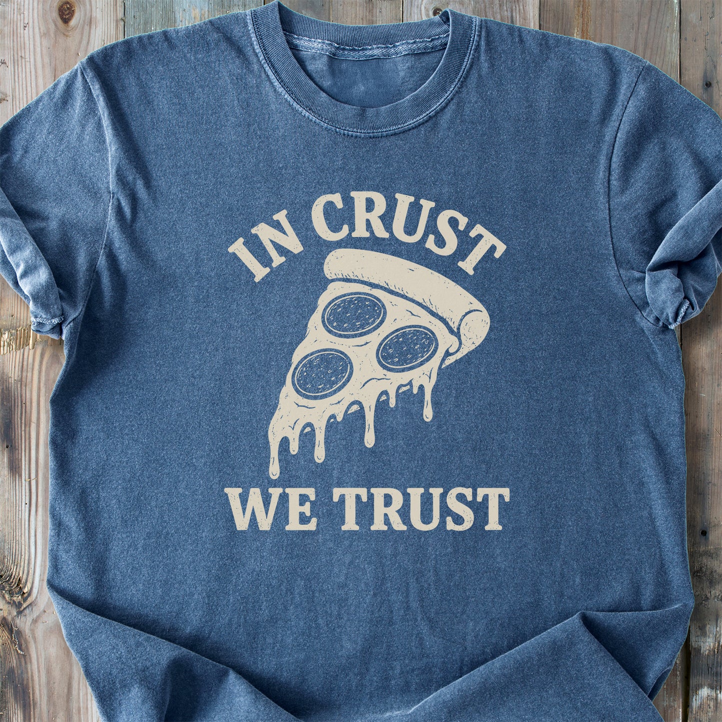 In Crust We Trust - Premium Heavyweight Tee