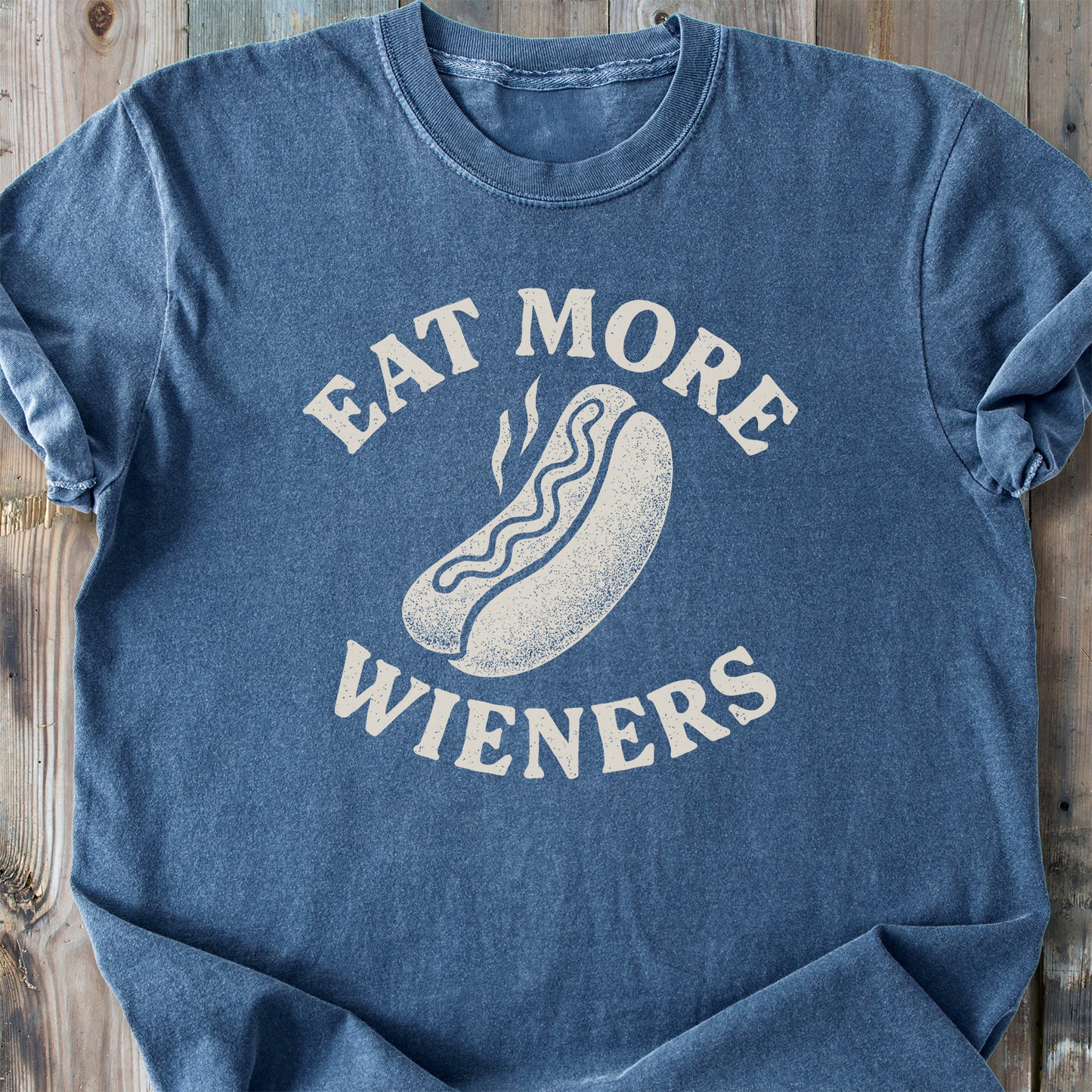 Eat More Wieners - Premium Heavyweight Tee