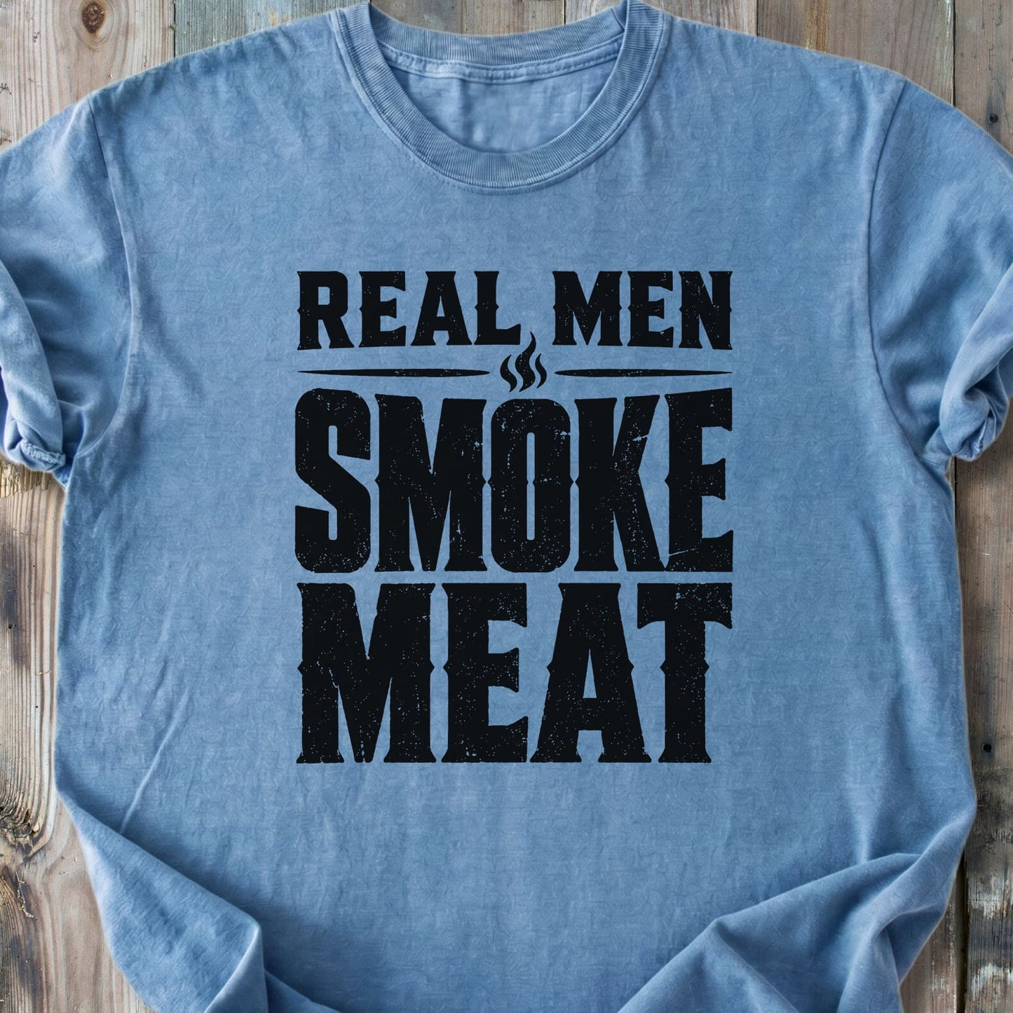 Real Men Smoke Meat - Premium Heavyweight Tee