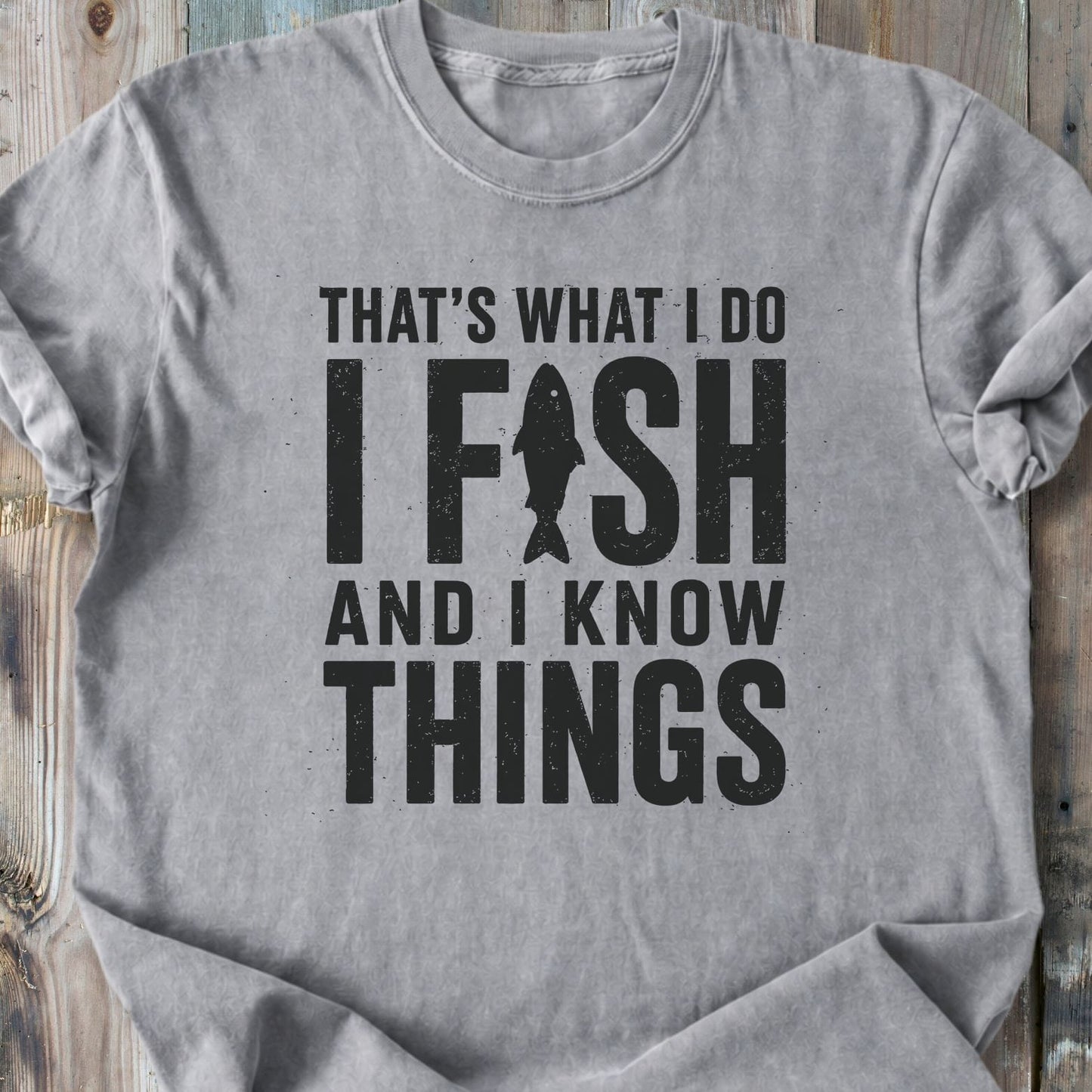 I Fish And I Know Things - Premium Heavyweight Tee