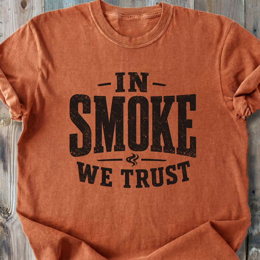In Smoke We Trust - Premium Heavyweight Tee