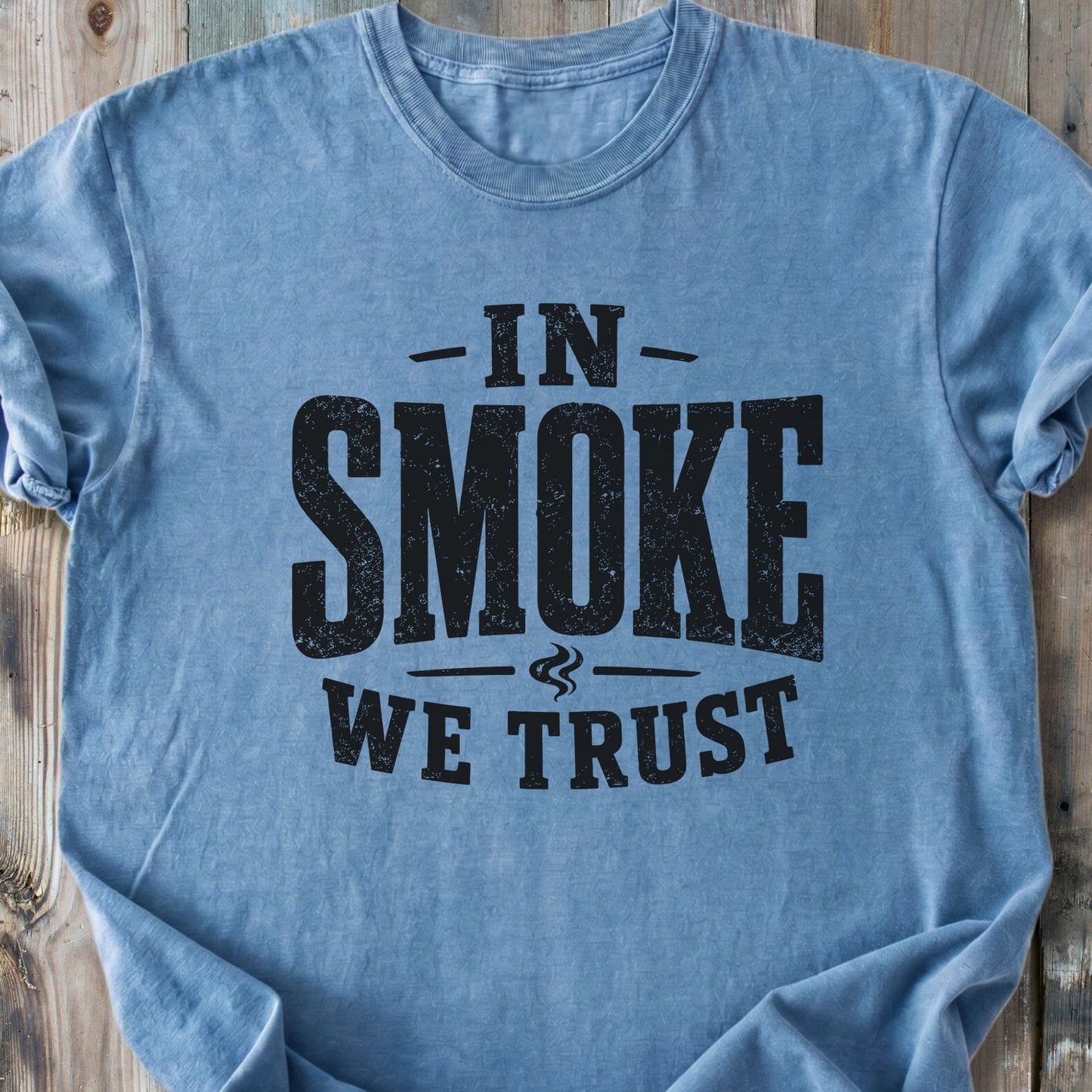 In Smoke We Trust - Premium Heavyweight Tee