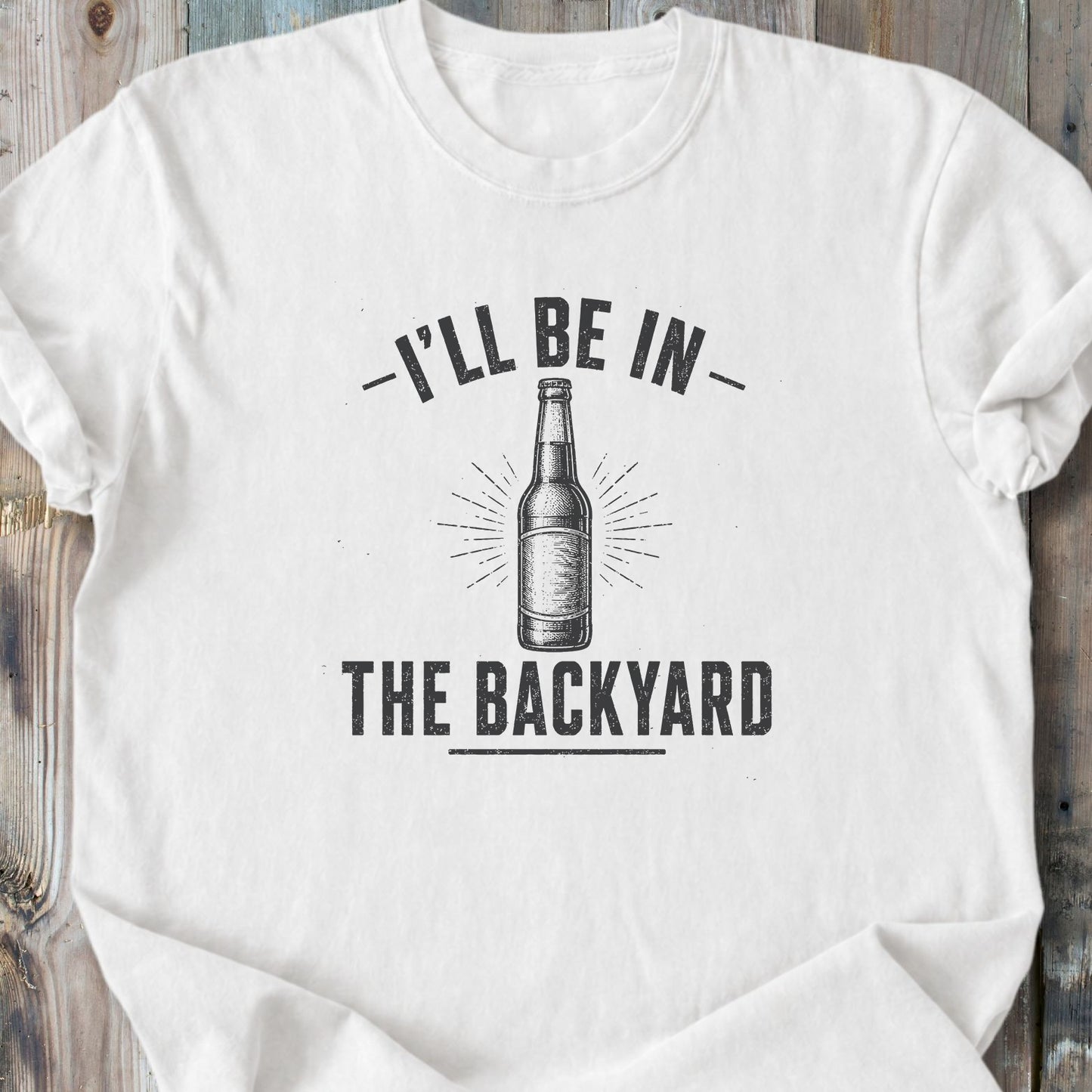 I'll Be In The Backyard - Premium Heavyweight Tee
