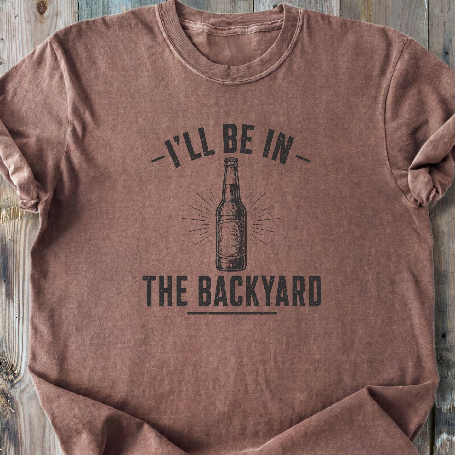 I'll Be In The Backyard - Premium Heavyweight Tee