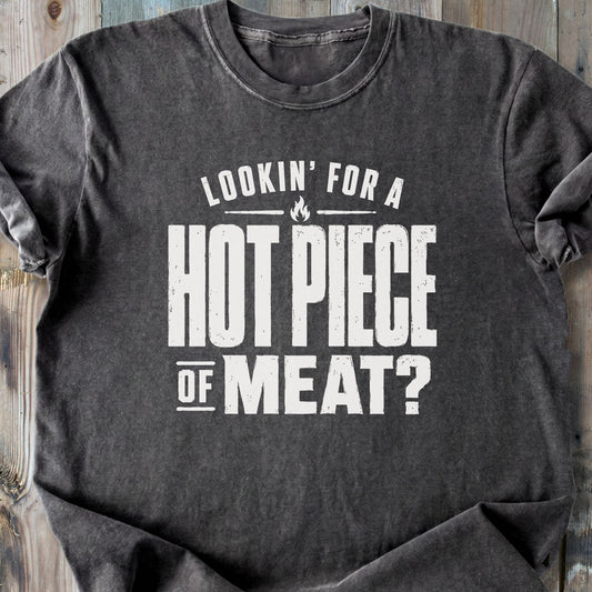 Hot Piece Of Meat - Premium Heavyweight Tee