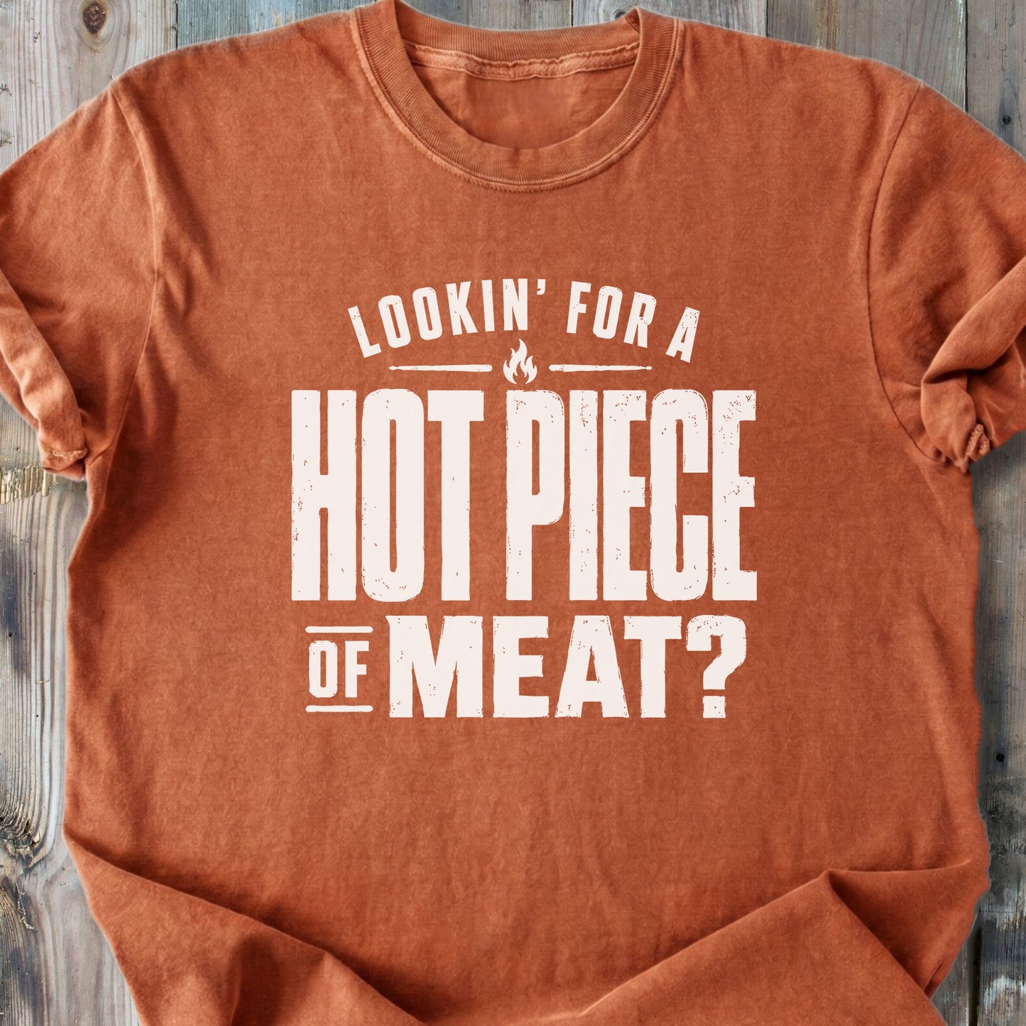 Hot Piece Of Meat - Premium Heavyweight Tee