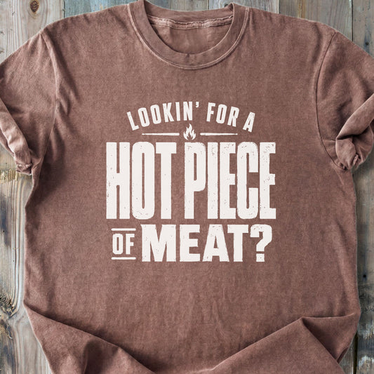 Hot Piece Of Meat - Premium Heavyweight Tee