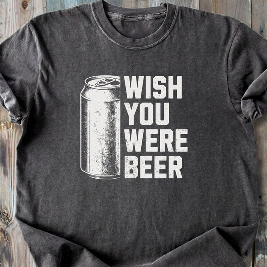 Wish You Were Beer - Premium Heavyweight Tee