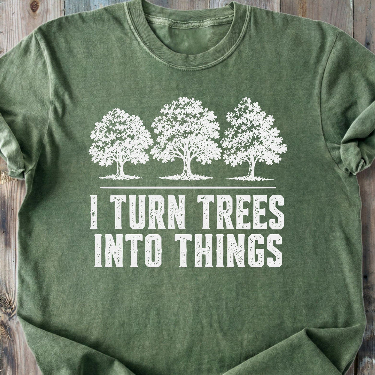 I Turn Trees Into Things - Premium Heavyweight Tee