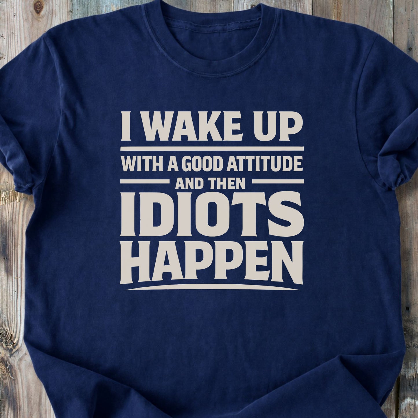 Idiots Happen - Premium Heavyweight Tee