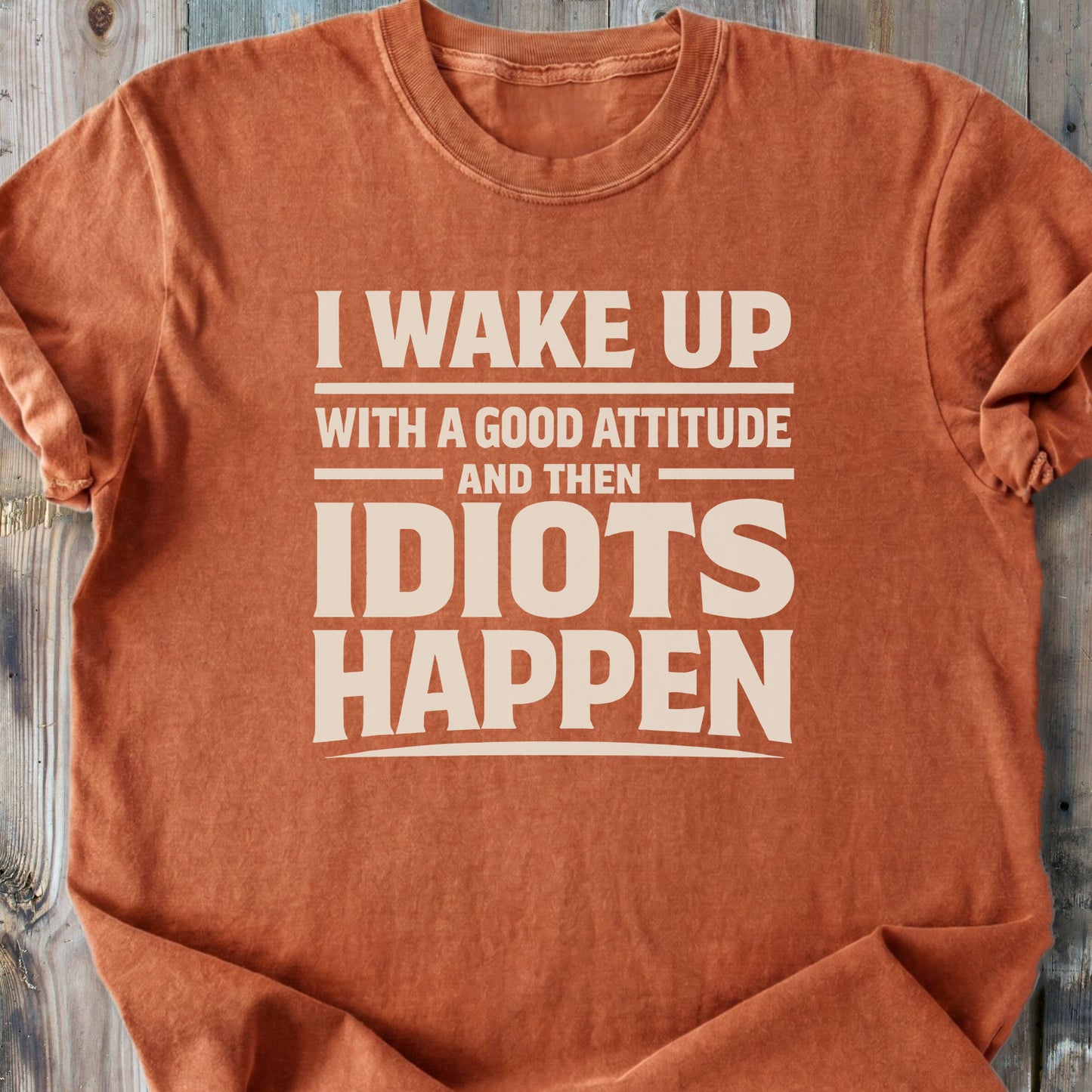 Idiots Happen - Premium Heavyweight Tee