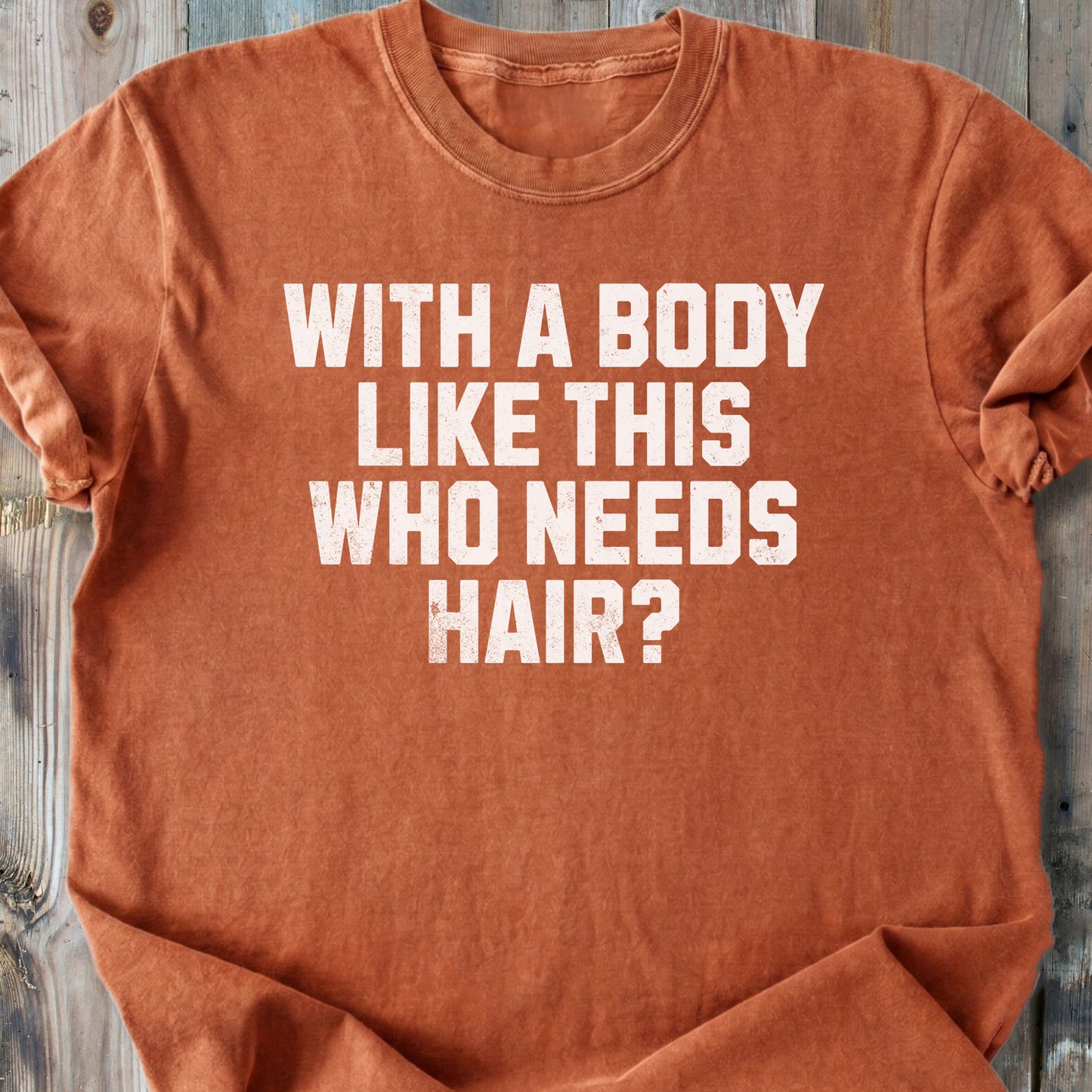 Who Needs Hair - Premium Heavyweight Tee