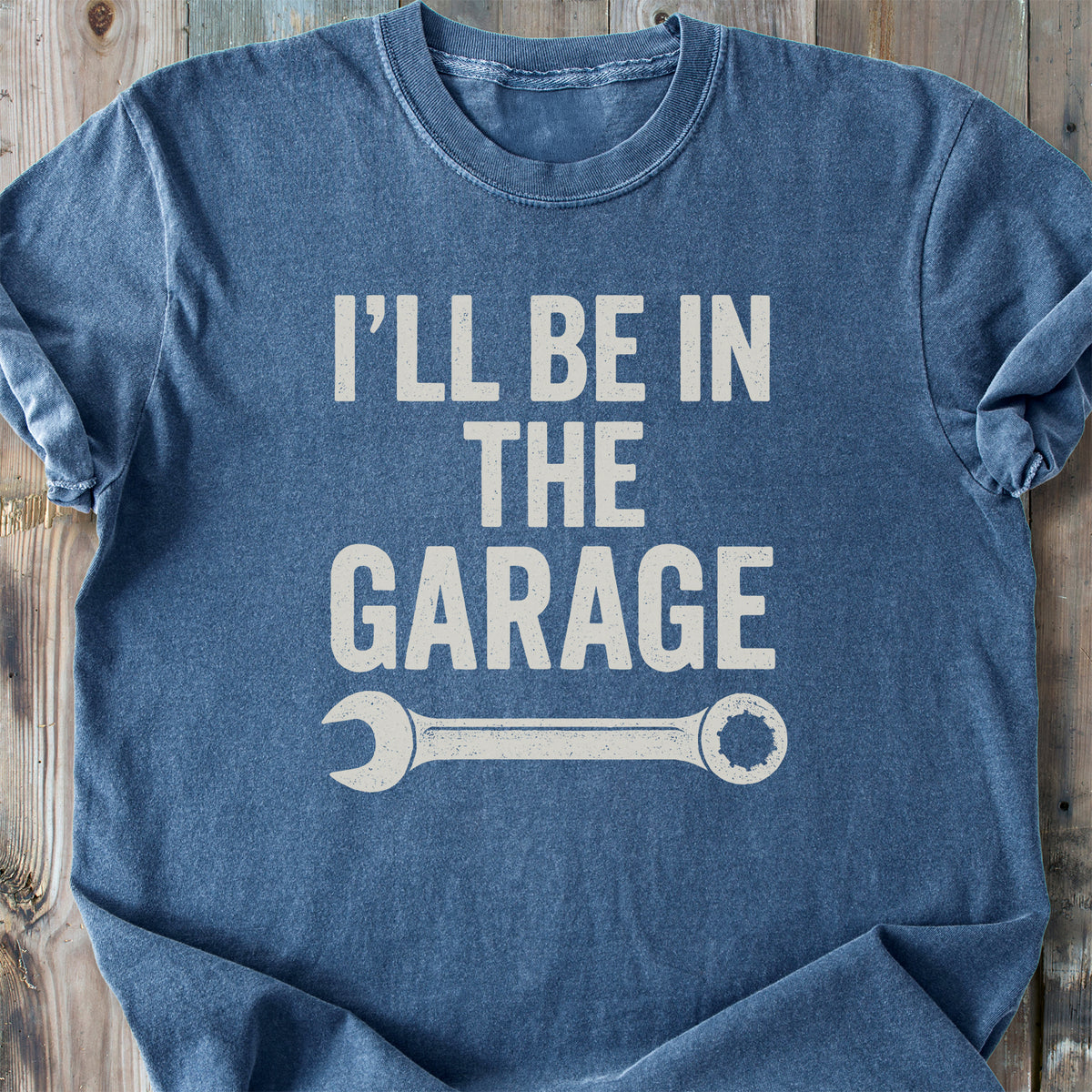 I'll Be In The Garage - Premium Heavyweight Tee