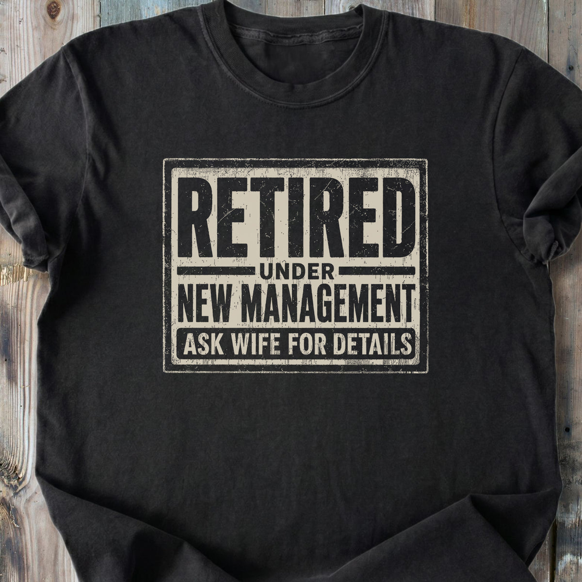 Retired Under New Management - Premium Heavyweight Tee