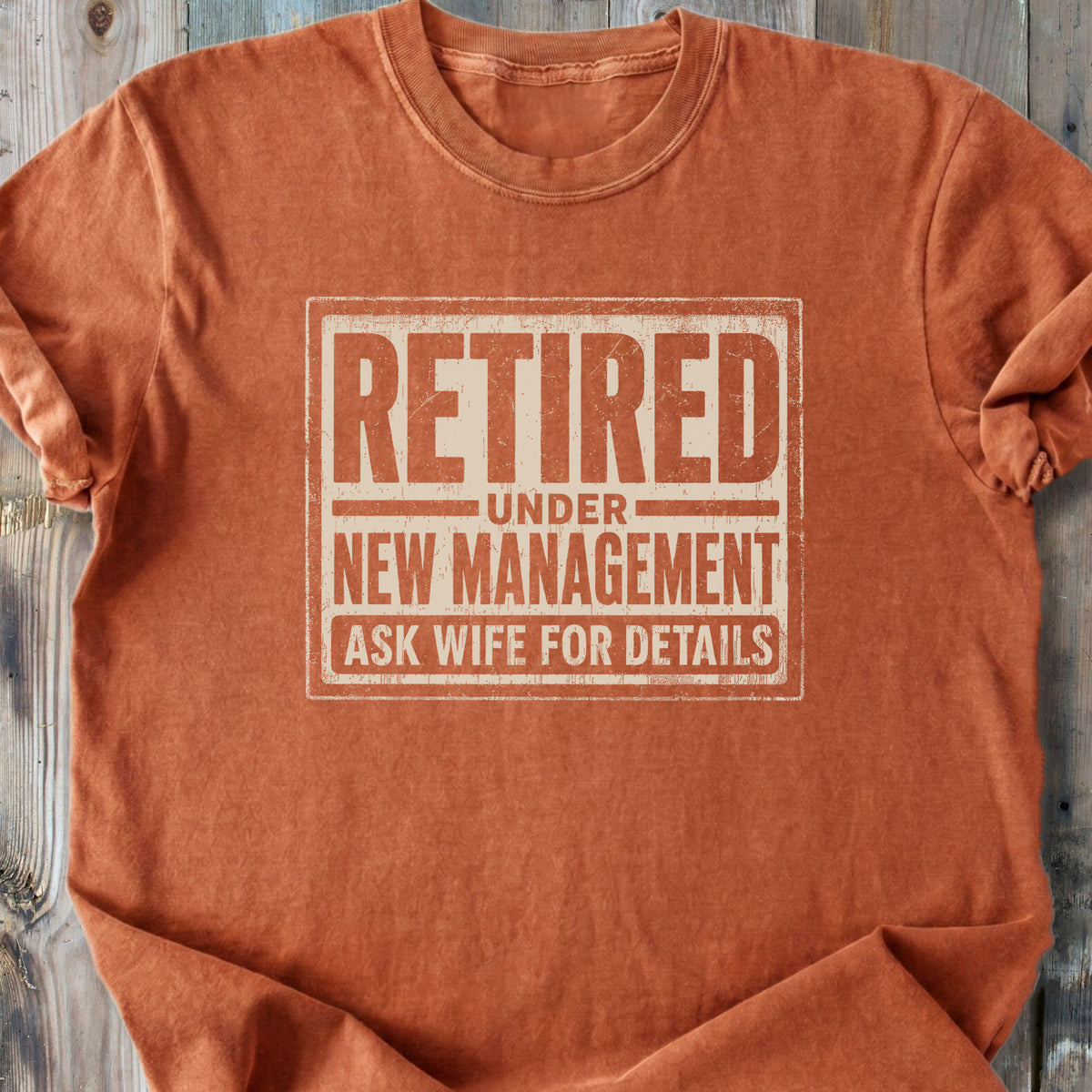 Retired Under New Management - Premium Heavyweight Tee
