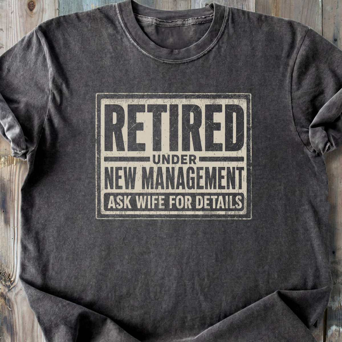 Retired Under New Management - Premium Heavyweight Tee