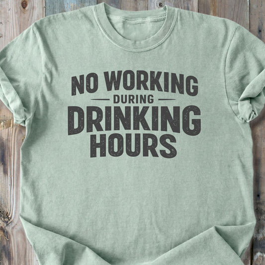 No Working During Drinking Hours - Premium Heavyweight Tee