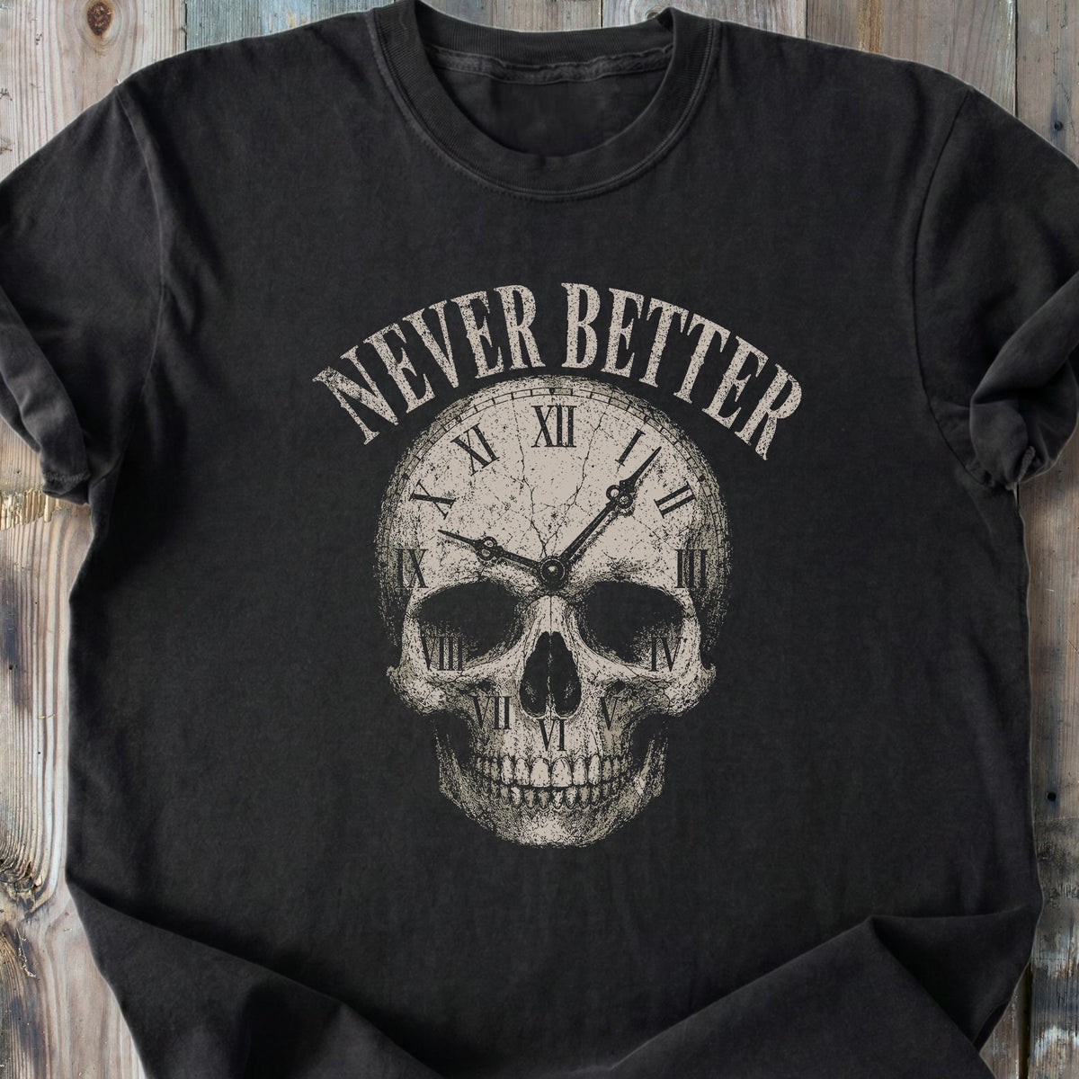 Never Better Skull - Premium Heavyweight Tee