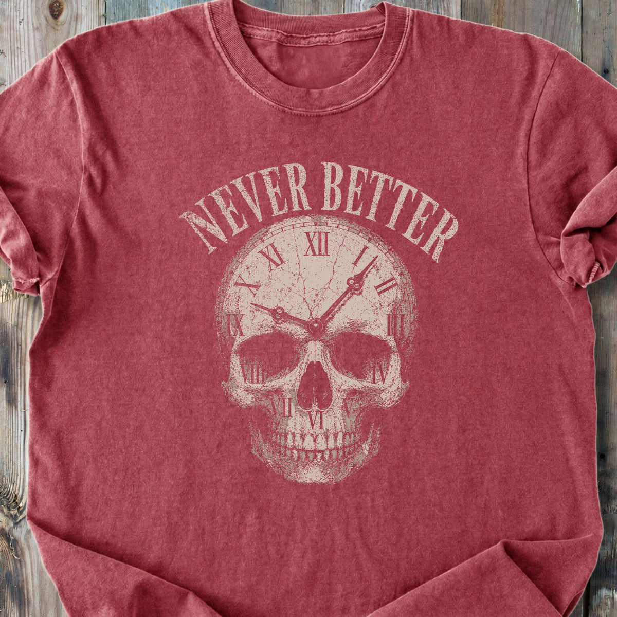 Never Better Skull - Premium Heavyweight Tee