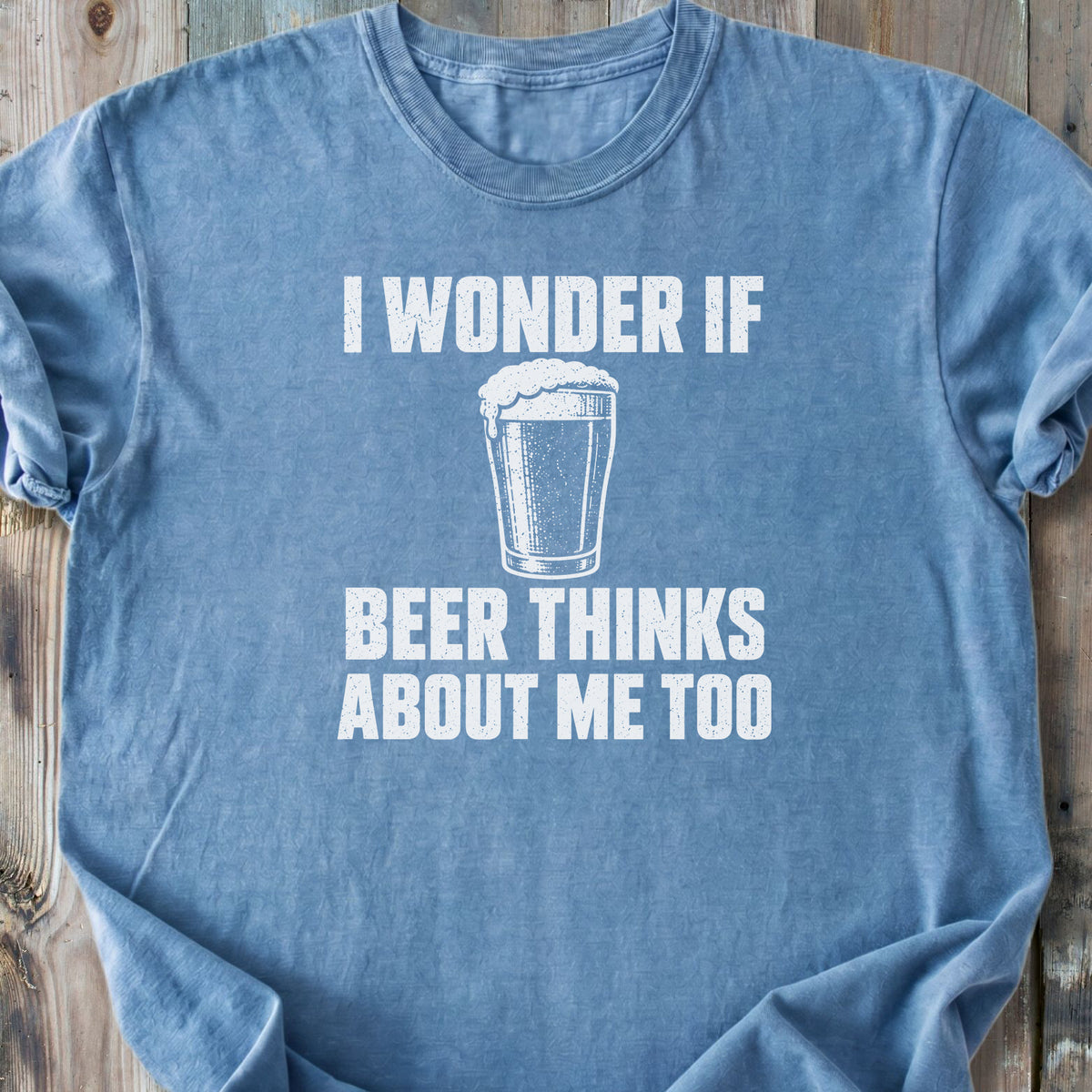 I Wonder If Beer - Premium Heavyweight Tee