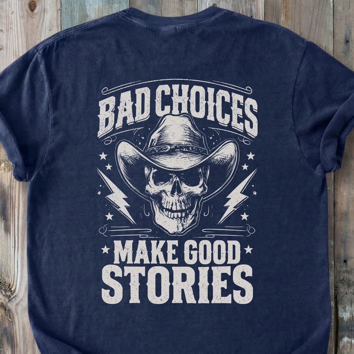 Bad Choices BACK PRINT - Premium Heavyweight Tee