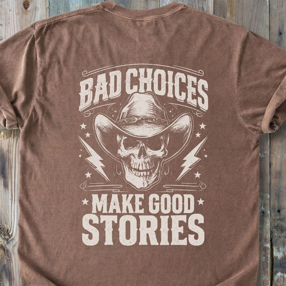 Bad Choices BACK PRINT - Premium Heavyweight Tee