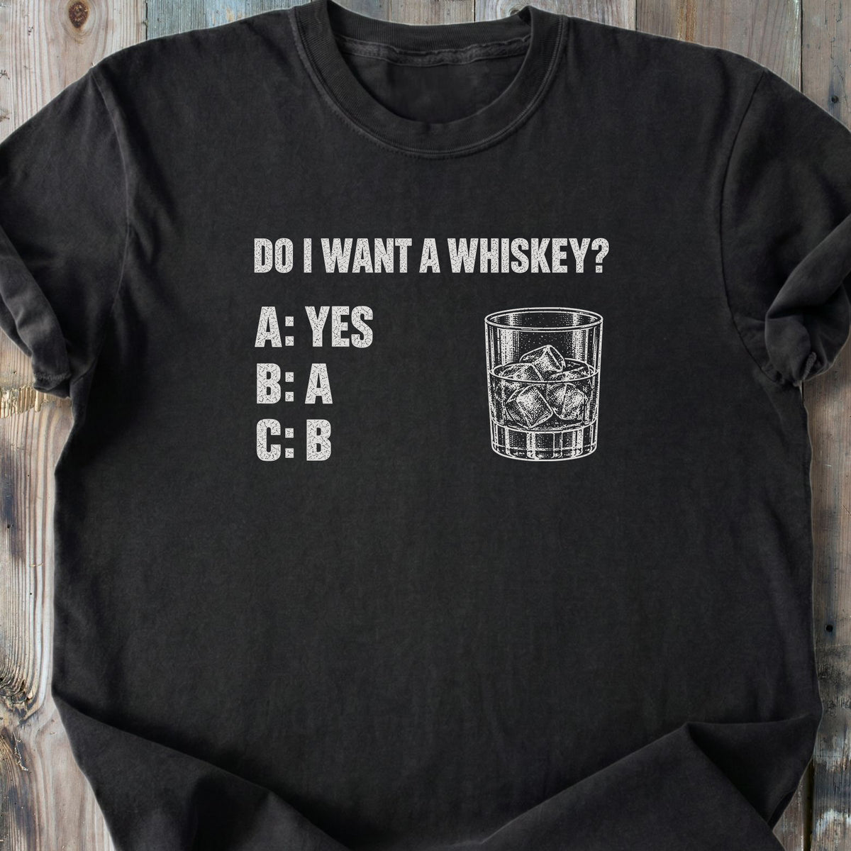 Do I Want A Whiskey? - Premium Heavyweight Tee