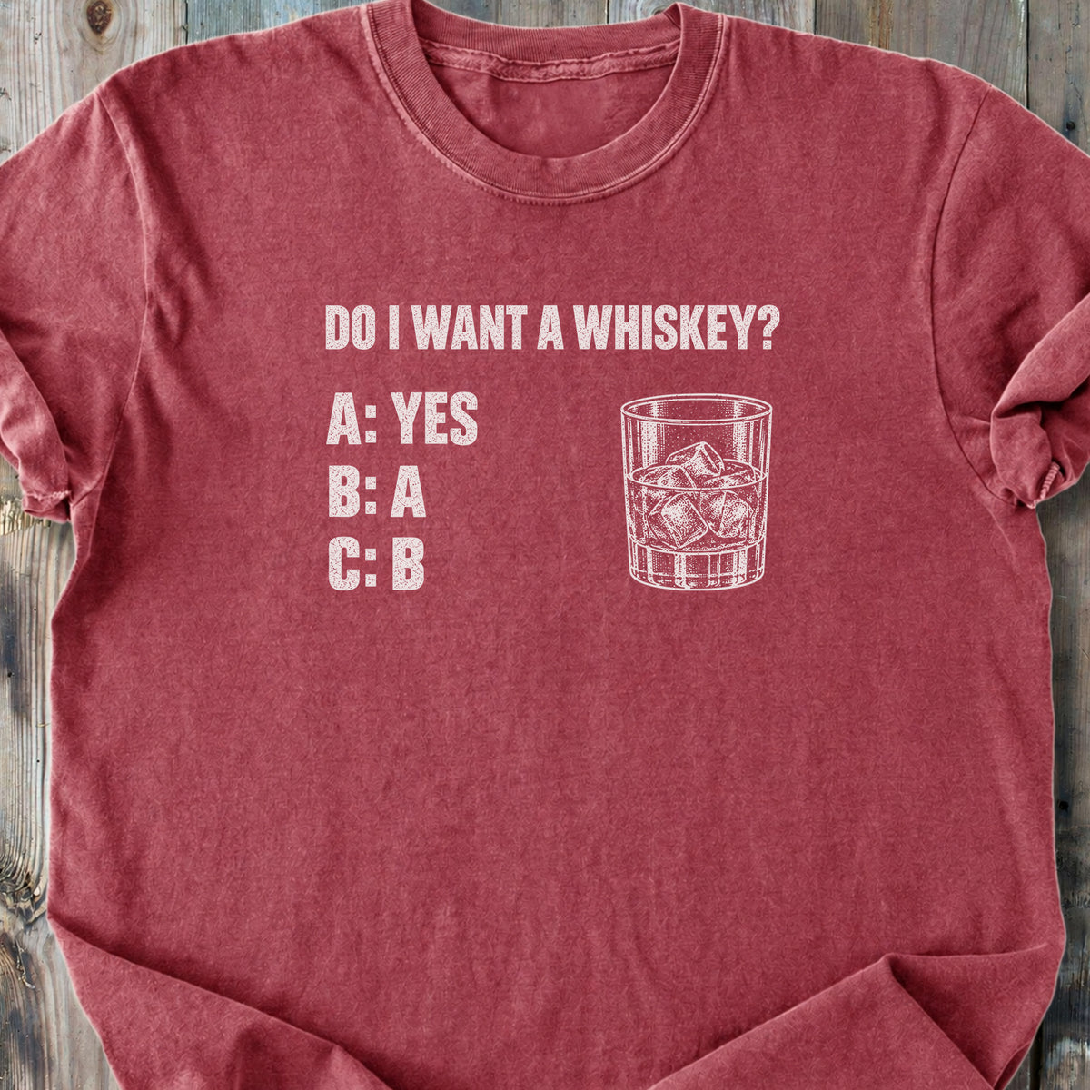 Do I Want A Whiskey? - Premium Heavyweight Tee